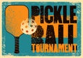 Pickleball Tournament typographical vintage grunge style poster design. Retro vector illustration. Royalty Free Stock Photo